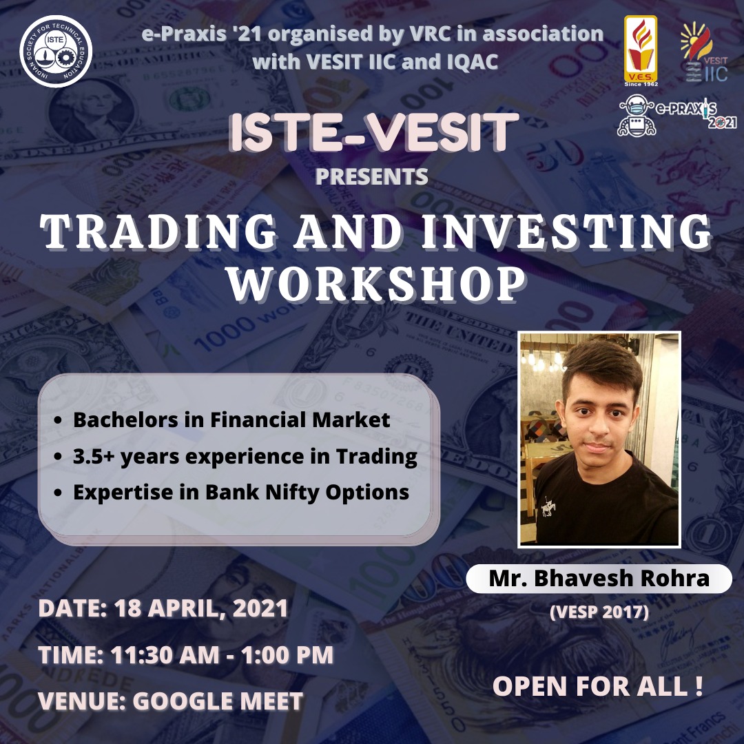 e_PRAXIS'21 | TRADING AND INVESTING WORKSHOP | ISTE-VESIT